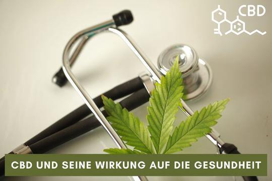 CBD und seine Wirkung auf die Gesundheit